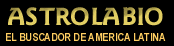 Astrolabio - El Buscador de America Latina