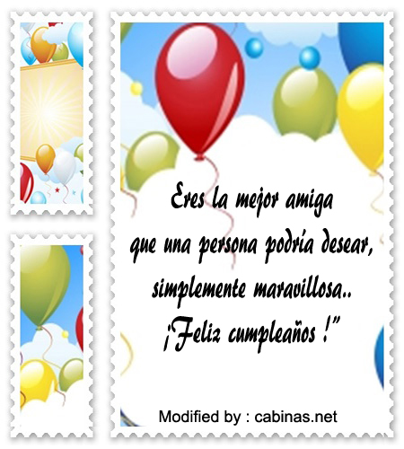 originales saludos de cumpleaños para mi amiga,mensajitos de cumpleaños para celular para mi amiga
